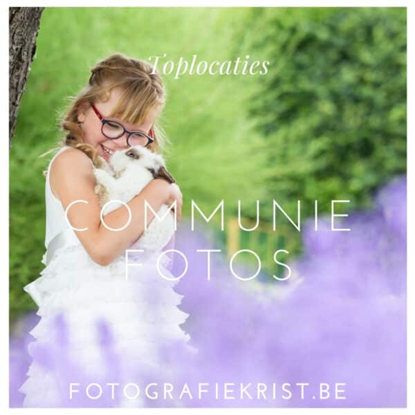 Blog Top 10 locaties in West-Vlaanderen voor Communie Foto's